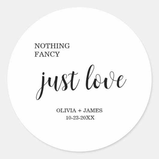 White Nothing Fancy Just Love Wedding   Ronde Sticker (Voorkant)