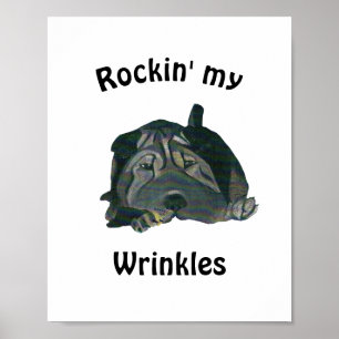 White "Rockin" My Wrinkles Black Sharpei Poster