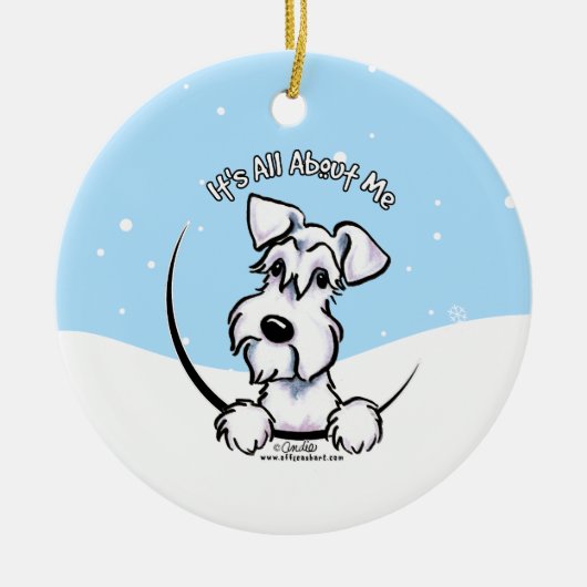 White Schnauzer heeft alles over me. Keramisch Ornament (Voorkant)