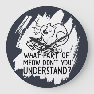 White Splash Funny Cat Quote Grote Klok
