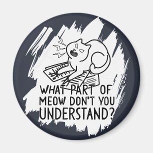 White Splash Funny Cat Quote Magneet