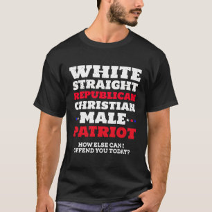 White Straight Republican Christelijk Male Patriot T-shirt