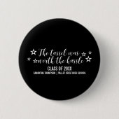 White Tassel Worth Hassle Afstuderen Button (Voorkant)