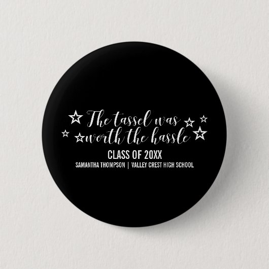 White Tassel Worth Hassle Afstuderen Button (Voorkant)
