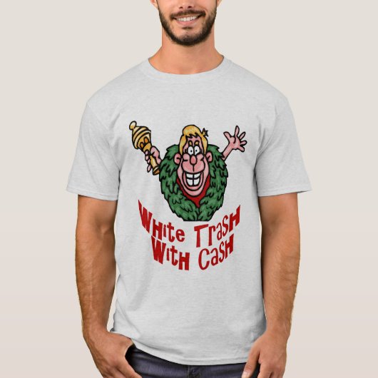 White Trash Cash T-shirt (Voorkant)