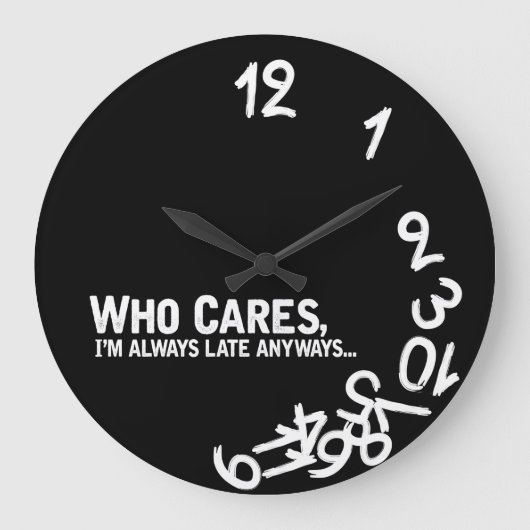 Who cares, I'm always late anyway. Grote Klok (Voorkant)