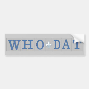 Who Dat T-shirts Bumpersticker