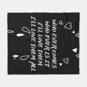 Who Ever Comes I’ll Love Them All Fleece Deken (Voorkant (Horizontaal))