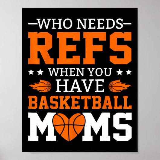 Who Needs Refs When You Have Sketll Moms  Poster (Voorkant)