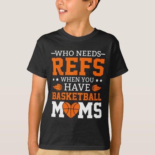 Who Needs Refs When You Have Sketll Moms T-shirt (Voorkant)