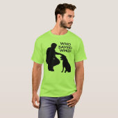 Who saved who T-shirt , back dontshopadopt (Devant entier)