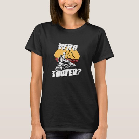 Who Tooted Funny Retro Train Cute Model Railroad V T-shirt (Voorkant)