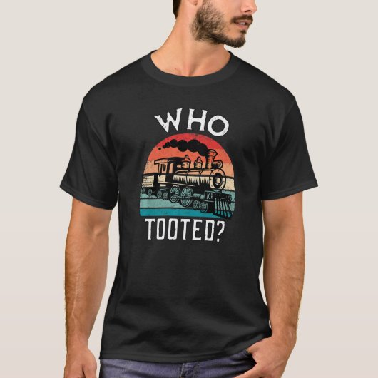 Who Tooted Train Retro Train Lover Gift Model Rail T-shirt (Voorkant)
