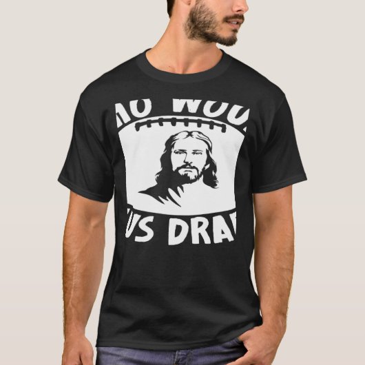 Who Would Jesus Draft  Fantasy Football Draft T-shirt (Voorkant)