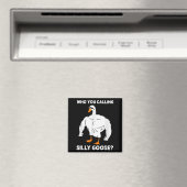 Who You Calling Silly Goose Funny Gym Meme  Magneet (Insitu (Vaatwasser))