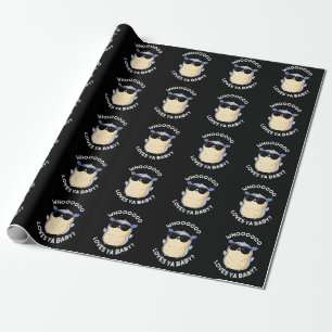 Whooo Loves Ya Baby Funny Owl Pun Dark BG Cadeaupapier