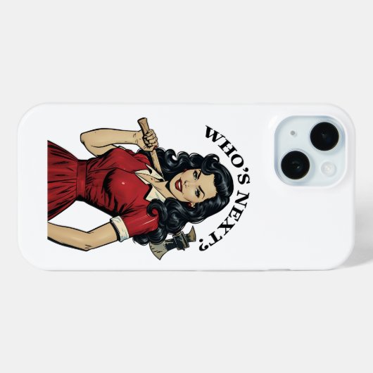 "Who's Next?" Killer Housewife iPhone 15 Case-Mate iPhone Case (Achterkant (horizontaal))