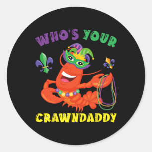 Whos Uw Crawdaddy Crawfish Grappig Mardi Gras Gift Ronde Sticker