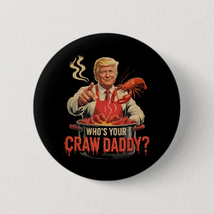 Whos Your Crawdaddy Crawfish Funny Cajun Kook Seaf Ronde Button 5,7 Cm