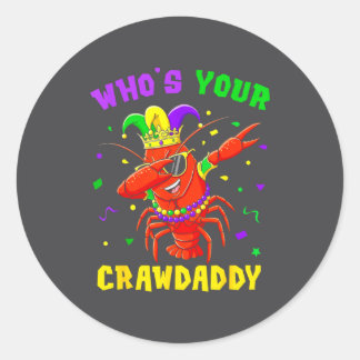 Whos Your Crawdaddy Crawfish Jester Beads Funny Ma Ronde Sticker