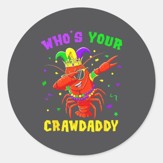 Whos Your Crawdaddy Crawfish Jester Beads Funny Ma Ronde Sticker (Voorkant)