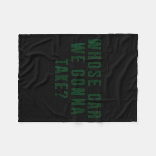 Whose Car We Gonna Take Meme  Fleece Deken (Voorkant (Horizontaal))