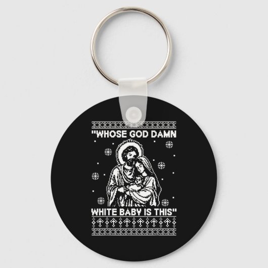 Whose God White Baby Is This Funny Christmas  Sleutelhanger (Voorkant)