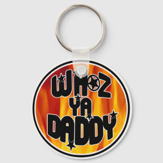 WHOZ YA DADDY Sleutelhanger! Sleutelhanger