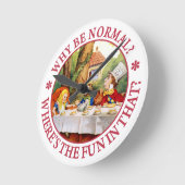 Why Be Normal? Where's the Fun in That? Ronde Klok (Hoek)