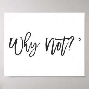 Why Not? Typography Poster