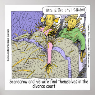 Why Scarecrows Divorce Funny Poster