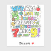 Why Was 8 Late Maths Joke Sticker for Kids UK (Feuille)