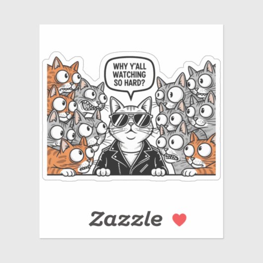Why Y'all Watching So Hard Cat Sticker (Feuille)