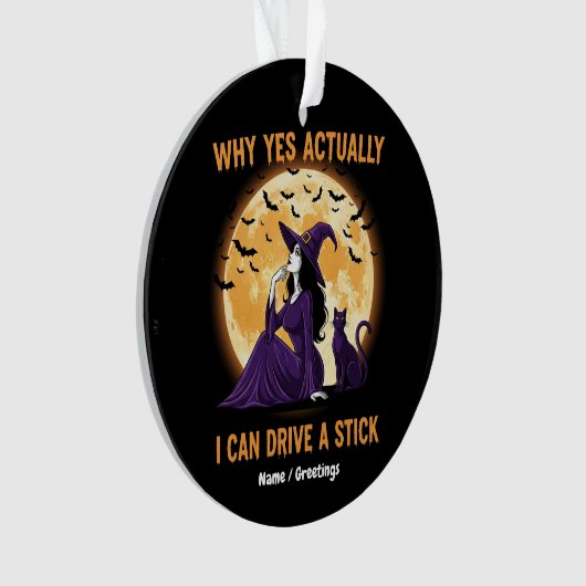 Why Yes, Actually, I Can Drive a Stick Funny Witch (devant)