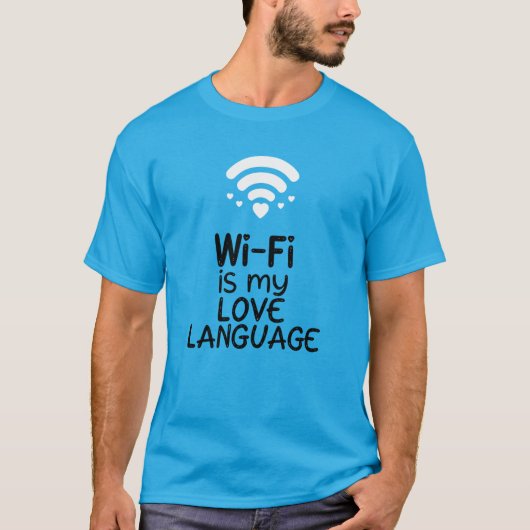 Wi-Fi is mijn liefdestaal T-shirt (Voorkant)