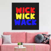 Wick Wick Wack Canvas Afdruk (Insitu (Woonkamer))