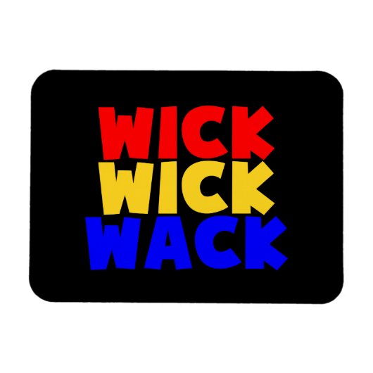 Wick Wick Wack Magneet (Horizontaal)
