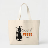 Wicked Vibes Only beroemd gemaakt door Halloween B Grote Tote Bag (Voorkant)