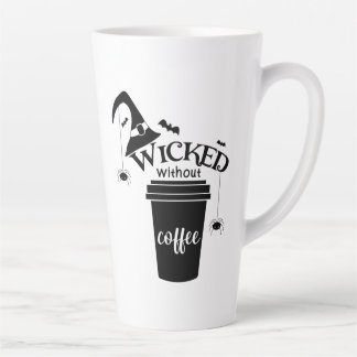 Wicked Without Coffee – Funny Witchy Coffee Lover  Latte Mok