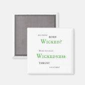 Wickedness Magnet Magneet (Voorkant / Achterkant)