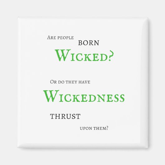 Wickedness Magnet Magneet (Voorkant)