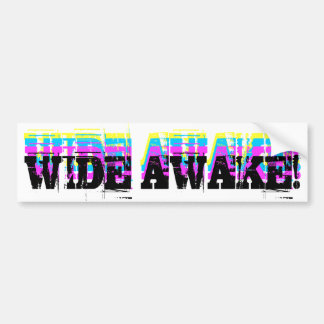 Wide Awake Bumpersticker