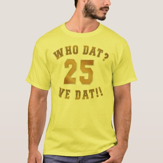 Wie dat?/wij dat/nr. 25 t-shirt (Voorkant)