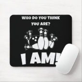 Wie denk je dat je bent, ik ben  Bowling Muismat (Met muis)