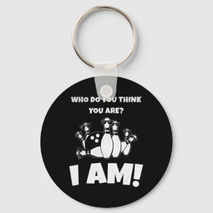 Wie denk je dat je bent, ik ben  Bowling Sleutelhanger