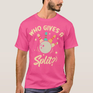Wie geeft een split grappig bowling speler spel t-shirt