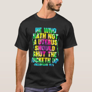 Wie geen baarmoeder heeft, zal het Stropdas dichtd T-shirt