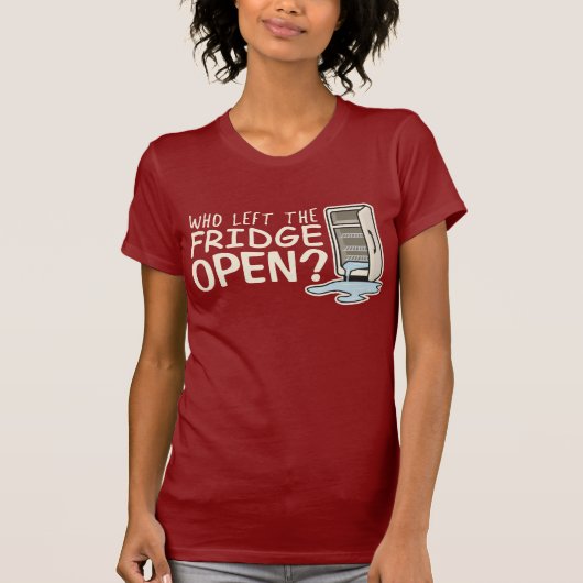 Wie heeft de Fridge Open T-Shirt verlaten (Voorkant)