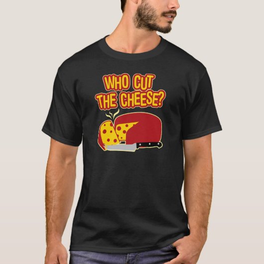 Wie heeft de kaas gesneden? t-shirt (Voorkant)