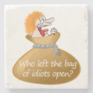 Wie heeft de pleister van Idiots Sarcastische Humo Stenen Onderzetter